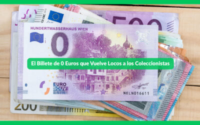 El Billete de 0 Euros que Vuelve Locos a los Coleccionistas